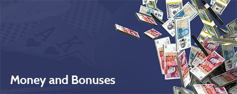 Money and Bonuses