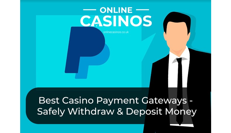 Payment gateways are needed for online casino payments