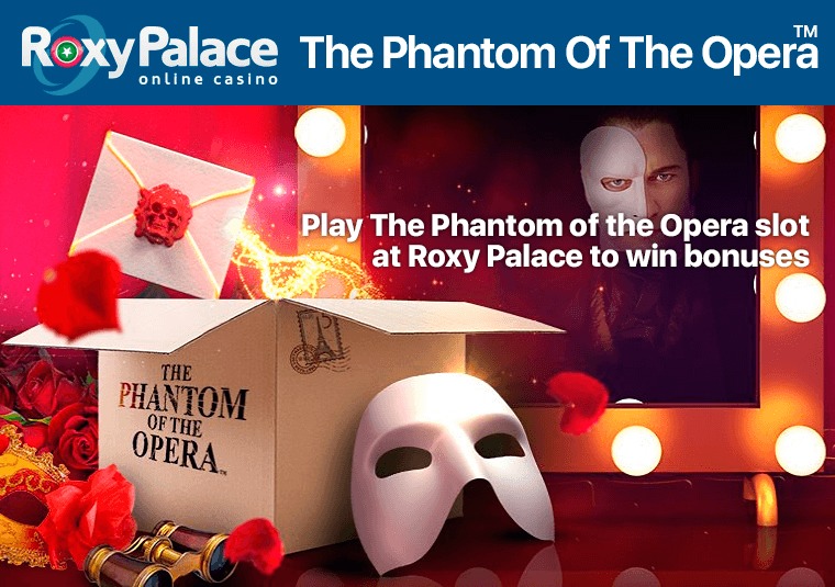 Play The Phantom of the Opera slot at Roxy Palace to win bonuses