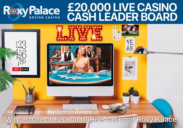 Win a share of 20k at the live casino at Roxy Palace