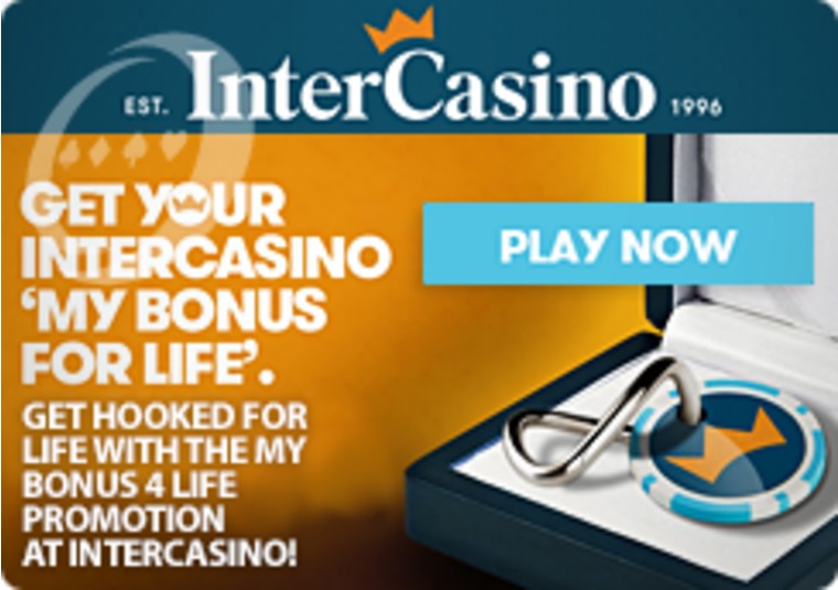 Get Hooked for Life with the My Bonus 4 Life Promotion at InterCasino
