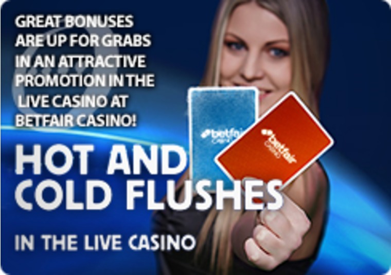 Hot and Cold Flushes in Betfair Live Casino