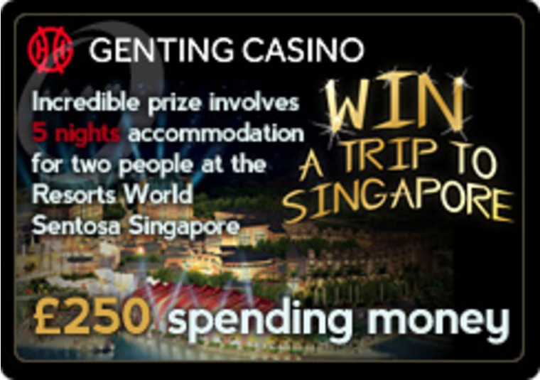 Win an Amazing Singapore Trip at the Genting Casino