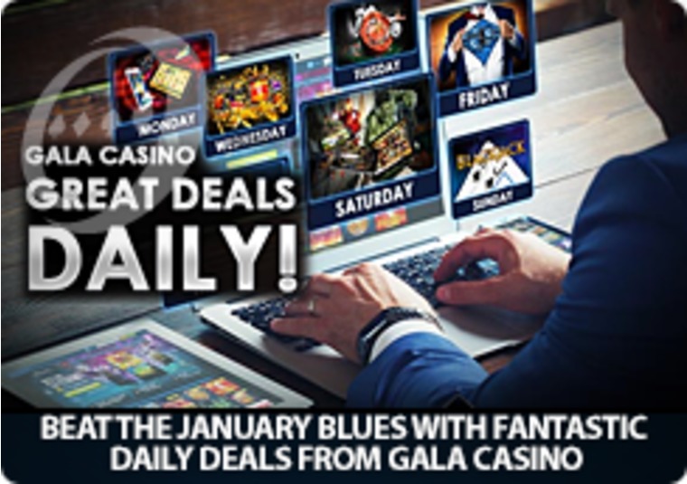 Beat the January blues with fantastic daily deals from Gala Casino