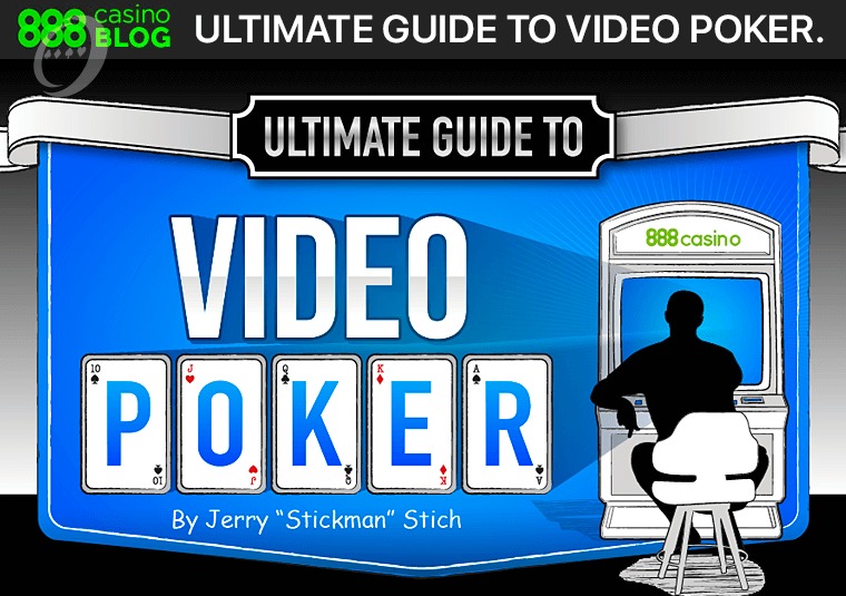 Check out the 888casino Ultimate Guide to Video Poker