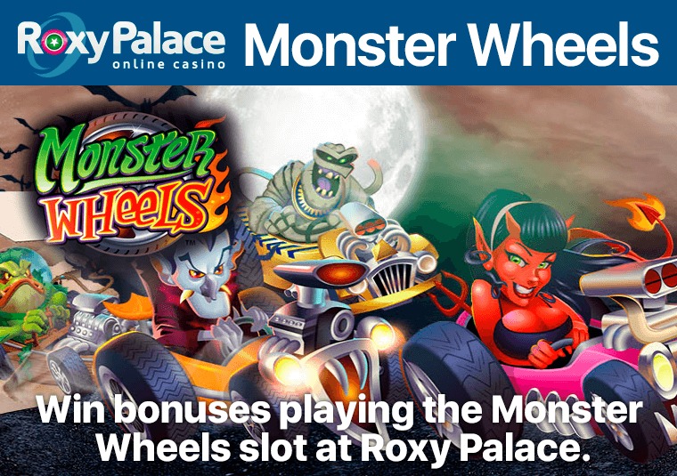 Win bonuses playing the Monster Wheels slot at Roxy Palace
