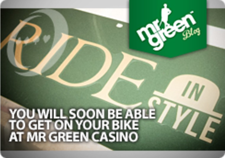 You will soon be able to get on your bike at Mr Green Casino