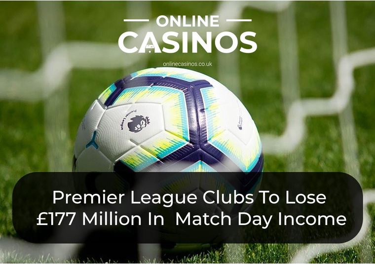 Premier League Clubs To Lose 177 Million In Ticket Sales And Match Day Income