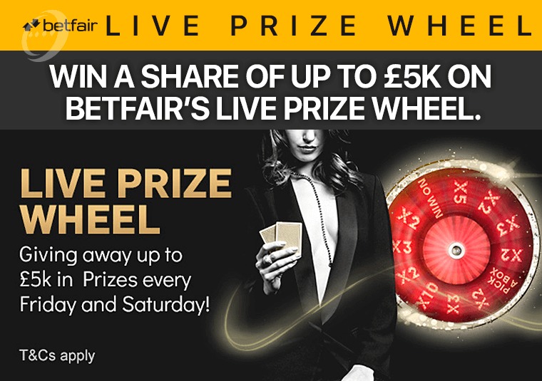 Win a share of up to 5k on Betfairs live prize wheel