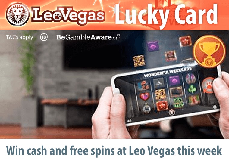 Win cash and free spins at Leo Vegas this week