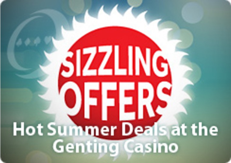 Hot Summer Deals at the Genting Casino