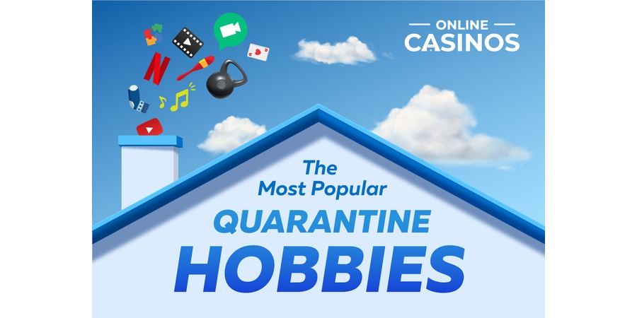 The Most Popular Quarantine Hobbies