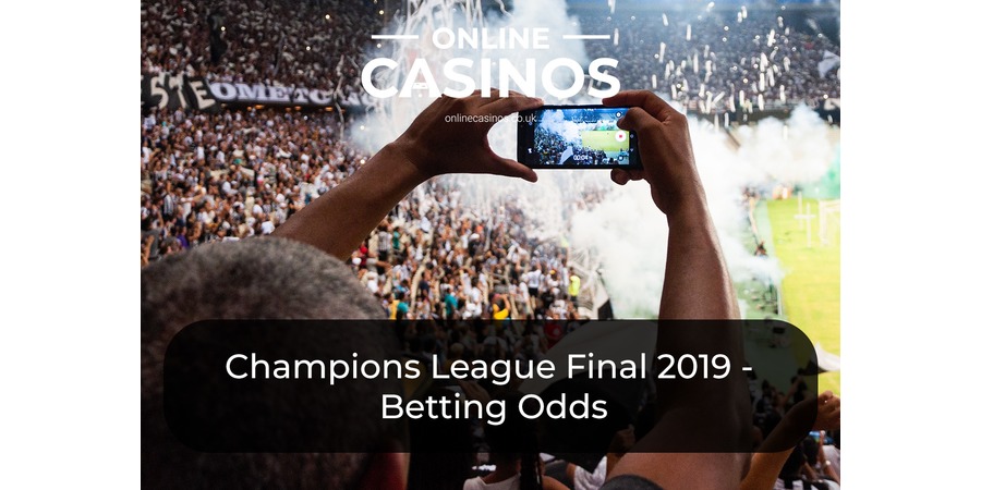 Champions League Final 2019 betting odds