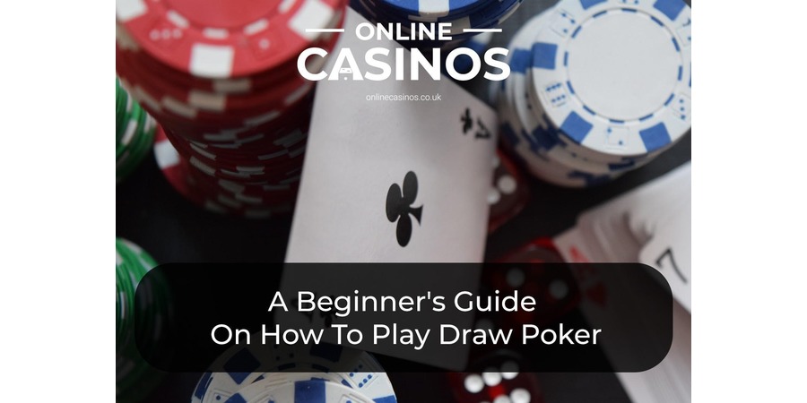 How do you play draw poker?