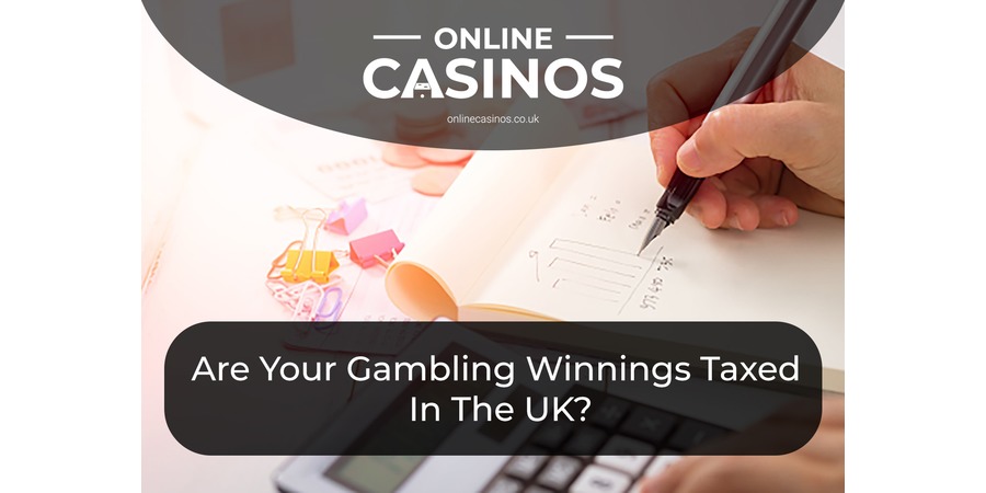 Are gambling winning taxed by the UK Government?