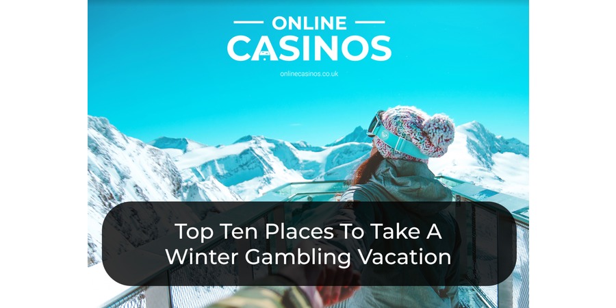 Take a winter gambling vacation