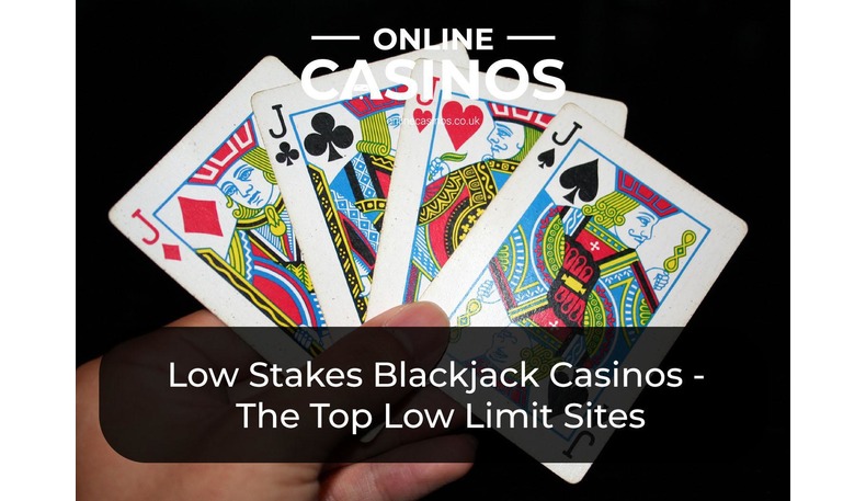 Best low limit and low stakes blackjack sites