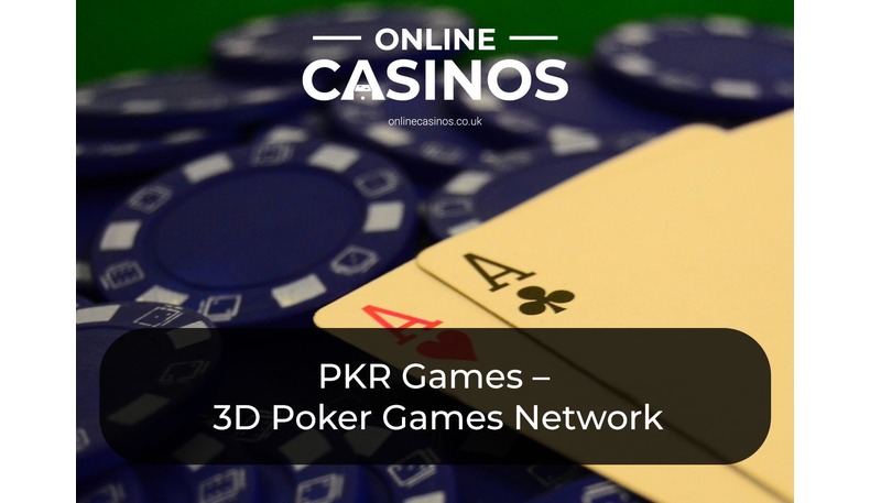 PKR was the first 3D UK poker site