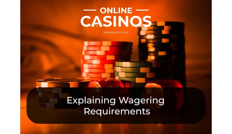 You must meet casino wagering requirements to get free casino bonuses